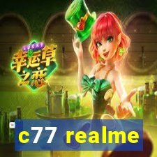 c77 realme